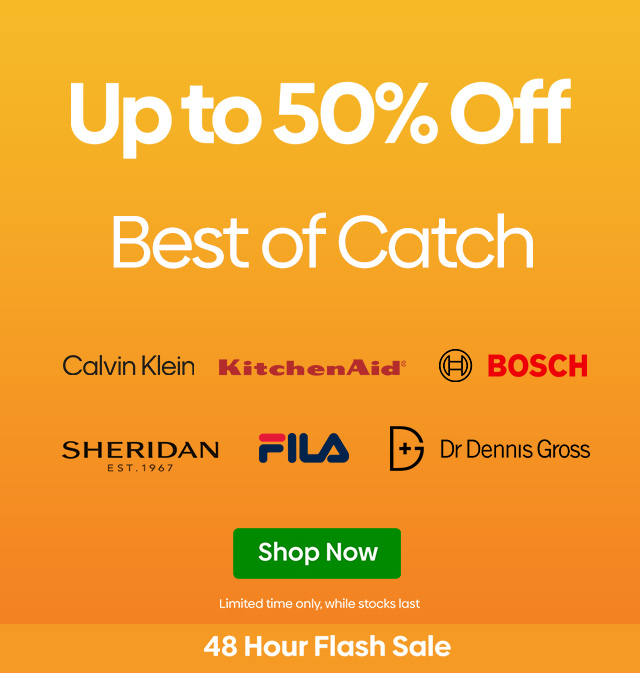 #Up to 50% off - Best of Catch - Shop Now - 48 Hour Flash Sale