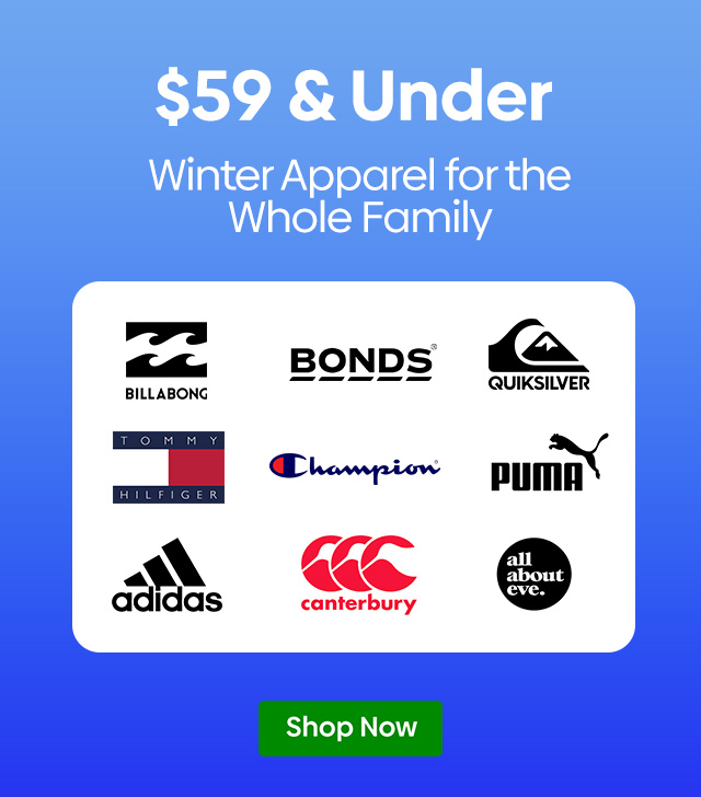 #$59 & Under - Winter Apparel for the Whole Family - Shop Now