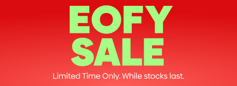 EOFY Sale - Shop Now