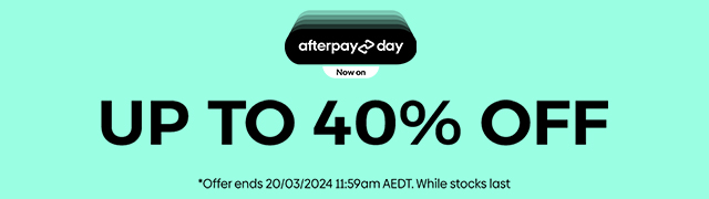 AfterPay Day - Save up to 40% off