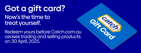 Got a gift card? Now's the time to treat yourself. Redeem yours before Catch.com.au ceases trading and selling products on 30 April 2025.