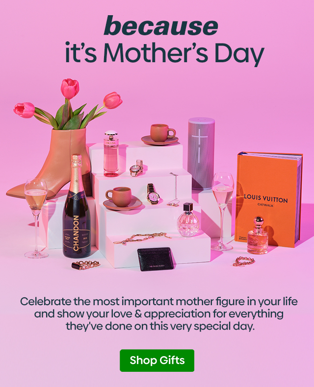 because it's Mother's Day - Shop Gifts