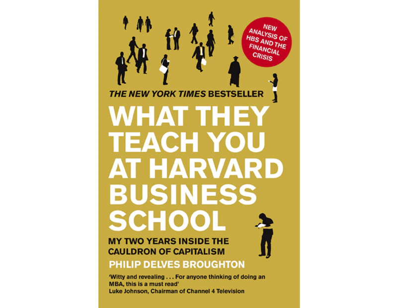 What They Teach You at Harvard Business School Book