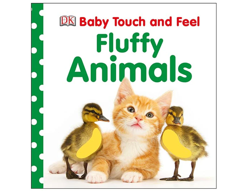 Fluffy Animals: Baby Touch & Feel