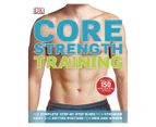 Core Strength Training Hardcover Book