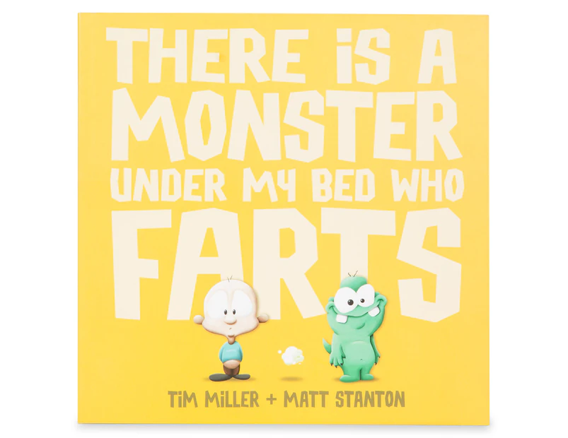 There Is A Monster Under My Bed Who Farts