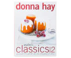 Donna Hay: Modern Classics Book 2 Cookbook