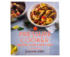 Pressure Cooker Recipes For Every Day Cookbook
