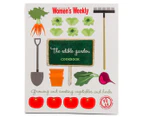 AWW The Edible Garden Cookbook