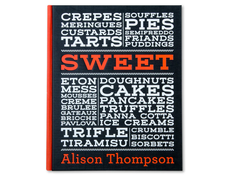 Sweet by Alison Thompson Cookbook