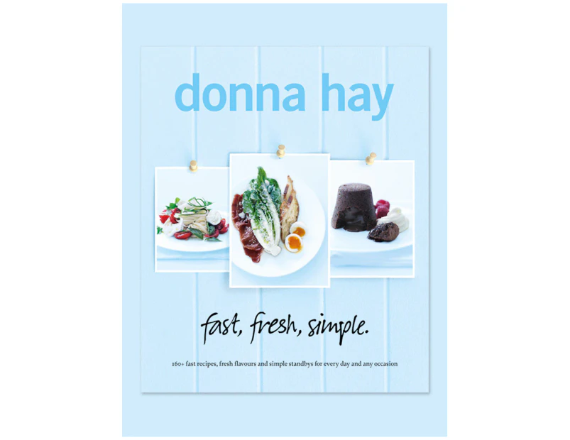 Donna Hay Fast, Fresh, Simple Cookbook
