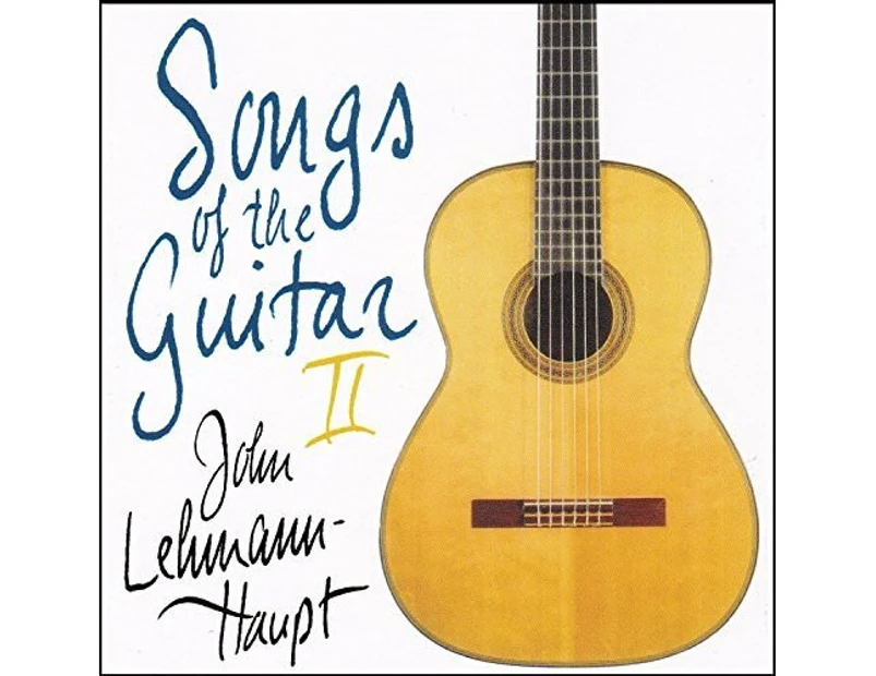 John Lehmann-Haupt - Songs Of The Guitar II [CD]