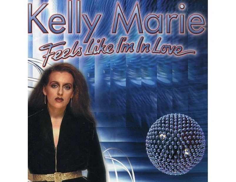 Kelly Marie - Feels Like I'm in Love [CD]