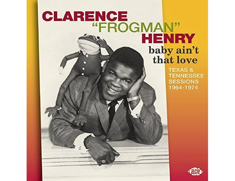 Clarence Henry Frogman - Baby Ain't That Love: Texas & Tennessee 1964-74  [COMPACT DISCS] UK - Import USA import