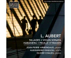 Aubert / Armengaud / Fagiuoli / Chauzu - Sillages - Violin Sonata - Habanera - Feuille  [COMPACT DISCS] USA import