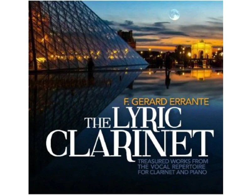 F. Gerard Errante - Lyric Clarinet: Treasured Works from Vocal  [COMPACT DISCS]