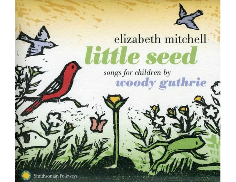 Elizabeth Mitchell - Little Seed: Songs for Children By Woody Guthrie  [COMPACT DISCS] USA import