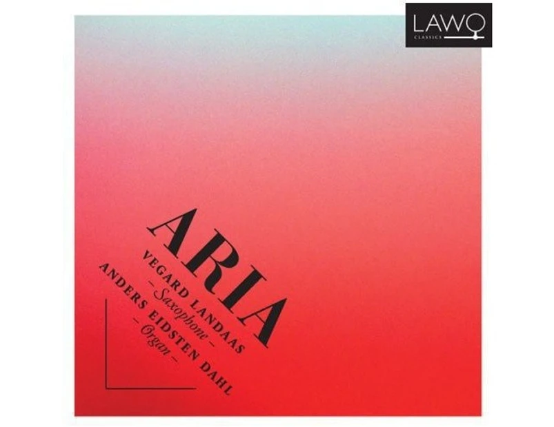 Anders Eidsten Dahl - Aria: Music for Saxophone & Organ  [COMPACT DISCS]
