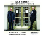Reger / Kay,Alan R. / Klibonoff,Jon - Max Reger: The Music for Clarinet and Piano  [COMPACT DISCS] USA import