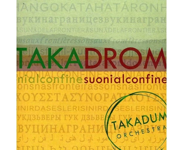 Takadum Orchestra - Takadrom-Suoni Al Confine [CD]