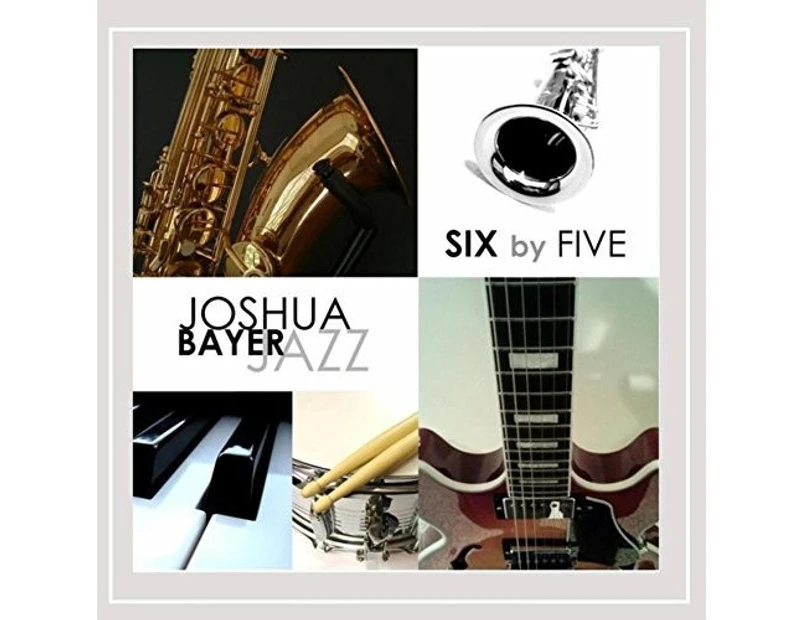 Joshua Bayer - Six By Five [CD]