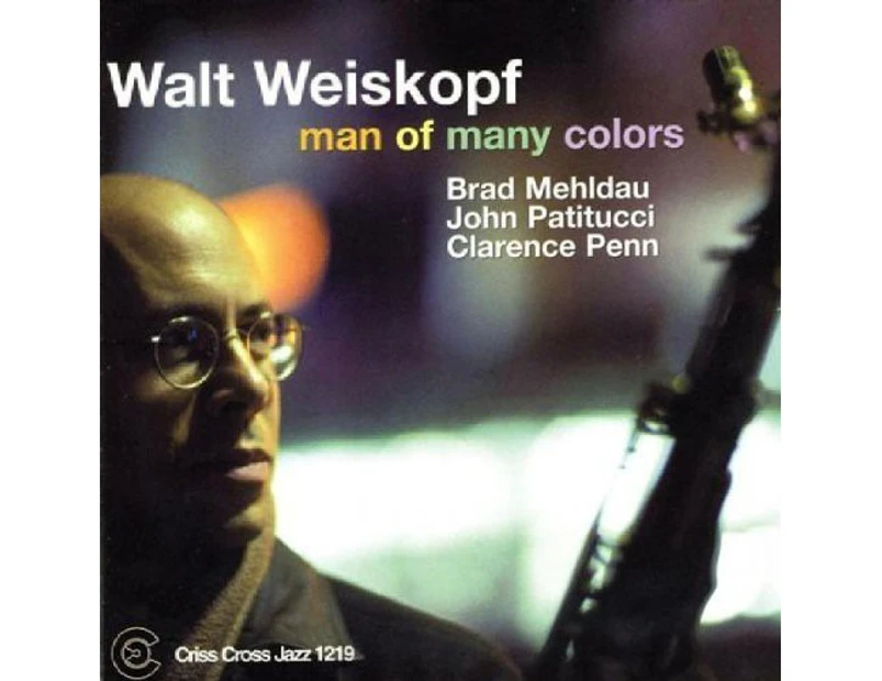 Walt Weiskopf - Man of Many Colors  [COMPACT DISCS]