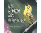 David Swanson - He Keeps Me Singing [CD]