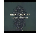 Front Country - Sake of the Sound [CD]