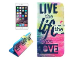 For iPhone 6S,6 Case,"Live the Life" Pattern Durable Shielding Cover
