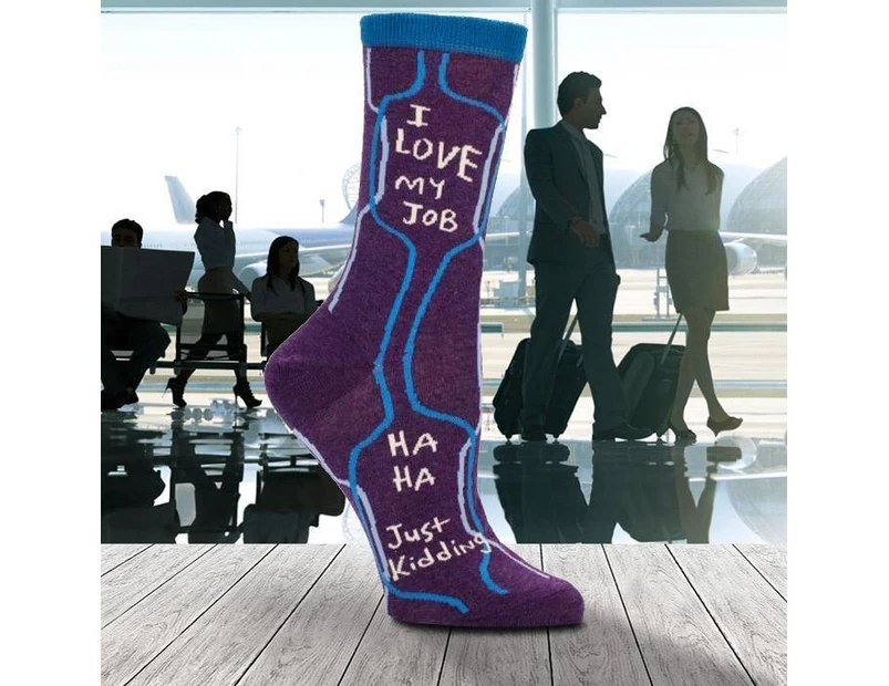 Socks For Ladies Who Think Work Sucks - I love my job