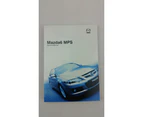 Genuine Mazda 6 GG MPS Owners Manual Mazda6 2005 - 2007 8U76-EO-05G