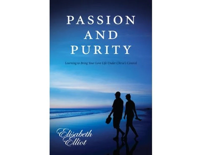 Passion and Purity - Paperback