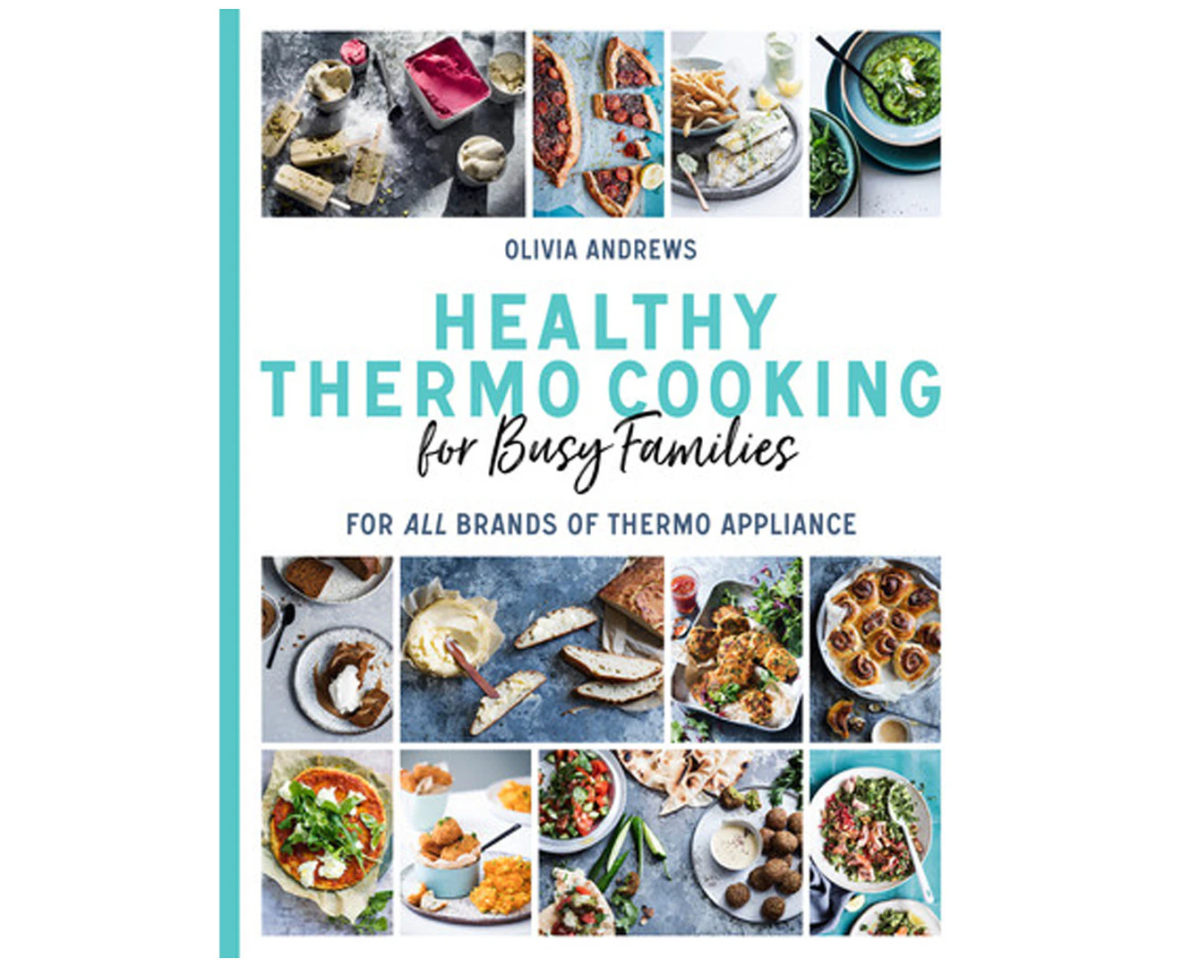 Healthy Thermo Cooking For Busy Families Cookbook