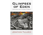 Glimpses of Eden - Paperback