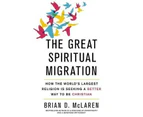 The Great Spiritual Migration - Paperback
