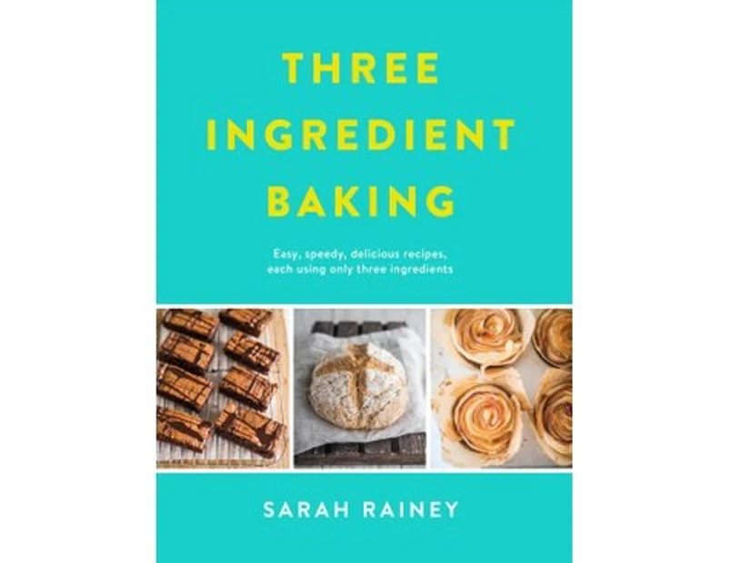 Three Ingredient Baking - Paperback