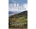 A Life in the Hills - Paperback