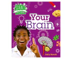 Science In Action: The Human Body: Your Brain Book By Sally Hewitt