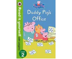 Peppa Pig: Daddy Pig's Office - Read It Yourself with Ladybird Level 2 - Paperback