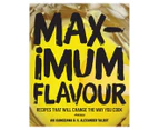 Maximum Flavour Hardcover Cookbook by Aki Kamozawa & H. Alexander Talbot