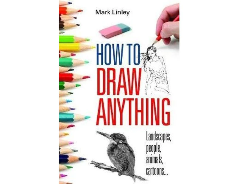 How to Draw Anything : Landscapes, people, animals, cartoons...