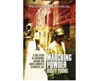 Marching Powder : A True Story of Friendship, Cocaine and South America's Strangest Jail