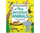 My Encyclopedia of Very Important Animals Hardcover Book