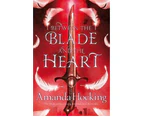 Between the Blade and the Heart : Valkyrie Book 1