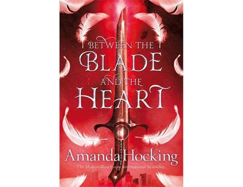 Between the Blade and the Heart : Valkyrie Book 1
