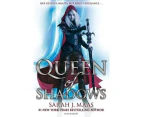 Queen of Shadows : Throne of Glass: Book 4
