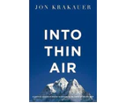 Into Thin Air : A Personal Account of the Everest Disaster
