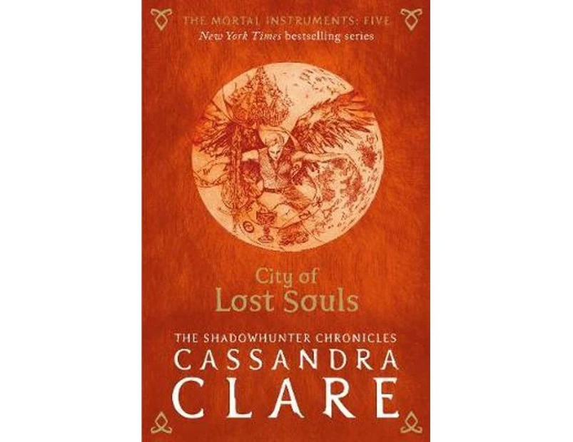 City of Lost Souls : The Mortal Instruments : Book 5