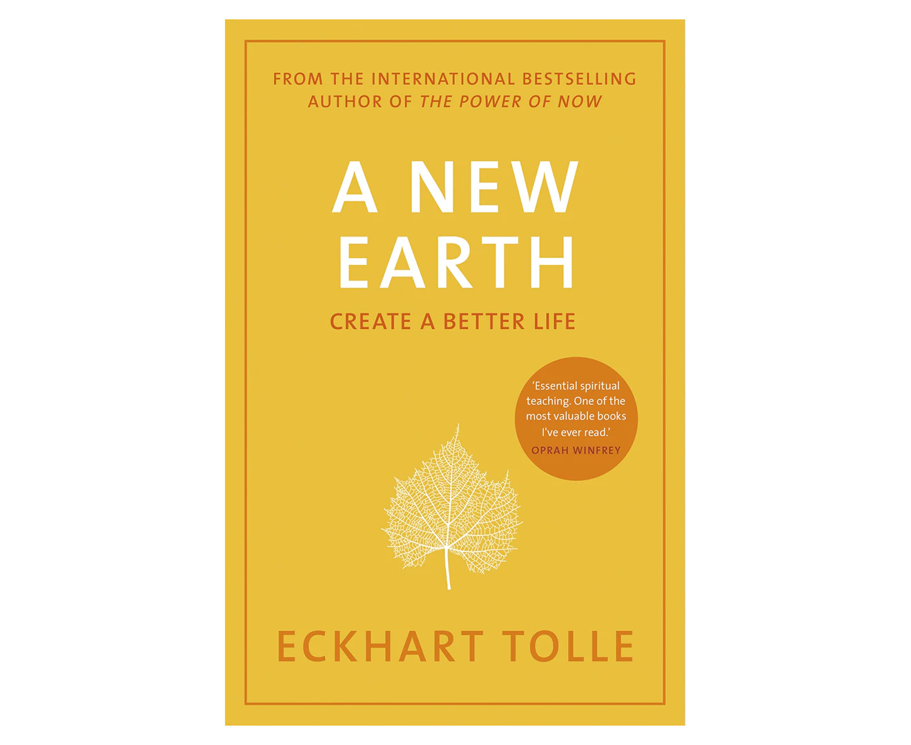 New Earth, A: The life-changing follow up to The Power of Now. 'My No.1 guru will always be Eckhart Tolle' Chris Evans