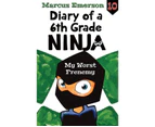My Worst Frenemy : Diary of a 6th Grade Ninja : Book 10